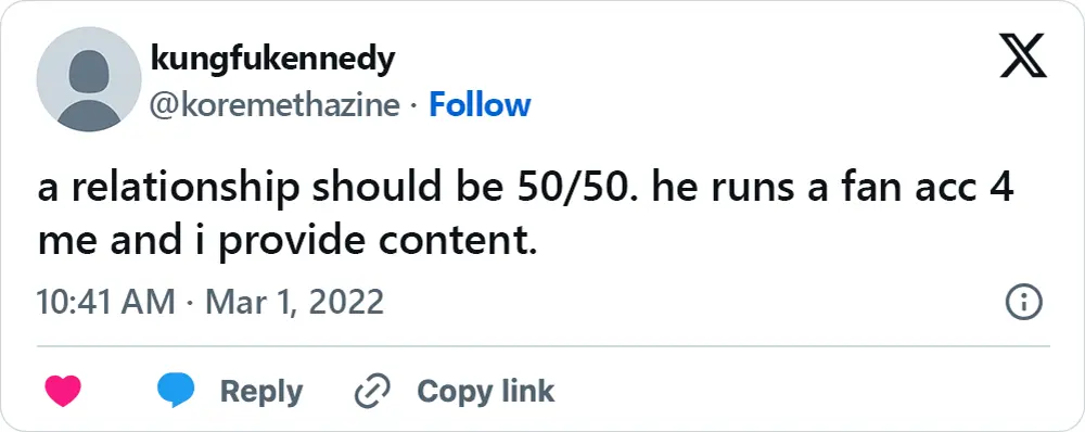 A tweet that says, "a relationship should be 50/50. he runs a fan acc 4 me and i provide content."