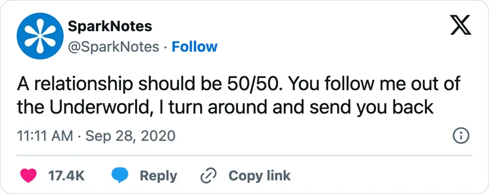 A tweet that says, "A relationship should be 50/50. You follow me out of the Underworld, I turn around and send you back"