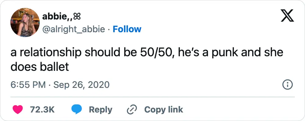 A tweet that says, "a relationship should be 50/50, he’s a punk and she does ballet"