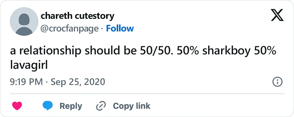 A tweet that says, "a relationship should be 50/50. 50% sharkboy 50% lavagirl"