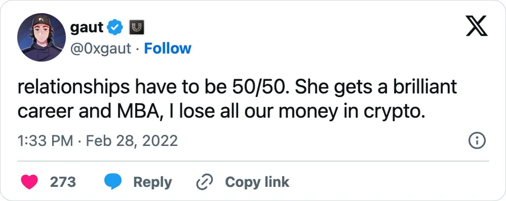 A tweet that says, "relationships have to be 50/50. She gets a brilliant career and MBA, I lose all our money in crypto."