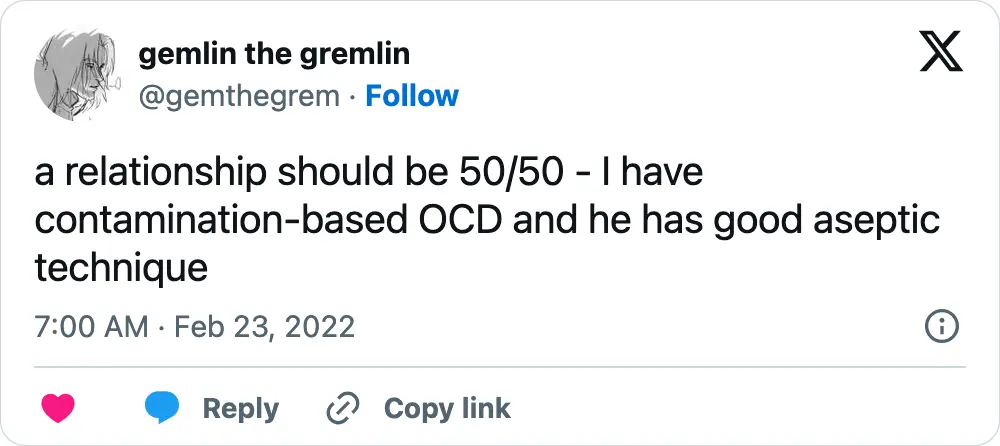 A tweet that says, "a relationship should be 50/50 - I have contamination-based OCD and he has good aseptic technique"