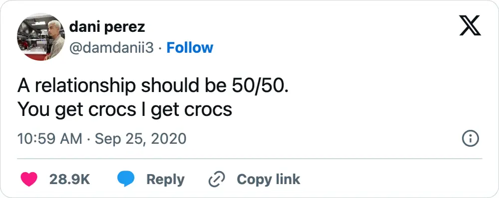 A tweet that says, "A relationship should be 50/50. You get crocs I get crocs"