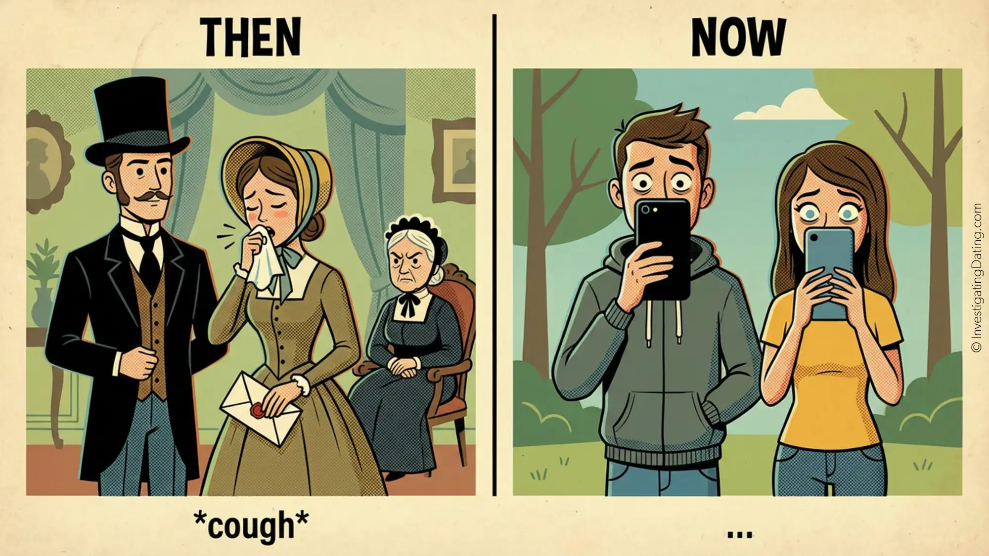 A two-panel illustration labeled 'THEN' and 'NOW.' The 'THEN' panel on the left depicts a stiff Victorian couple under the supervision of a scowling chaperone, with the woman coughing into a handkerchief. Caption reads: '*cough*'. The 'NOW' panel shows a modern couple standing side-by-side, eyes wide with panic, staring blankly at smartphones held directly in front of their faces. Caption reads: '...'.